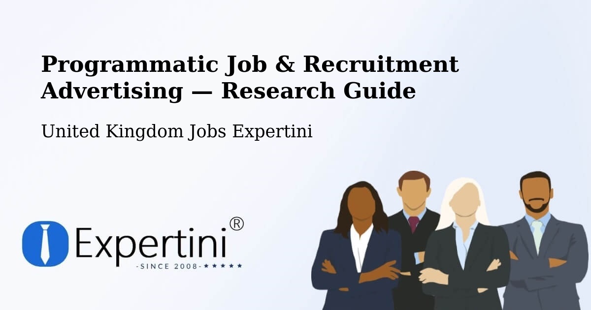 Programmatic Job & Recruitment Advertising — Research Guide – Downpatrick